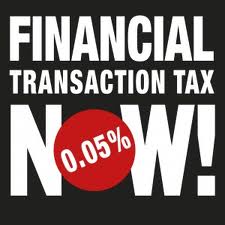 E’ ora il tempo di una Tassa sulle Transazioni Finanziarie E’ ora il tempo di una Tassa sulle Transazioni Finanziarie
