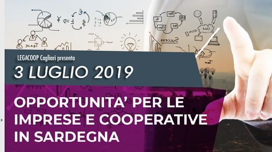Seminario “Opportunità per le imprese e Cooperative in Sardegna” Seminario “Opportunità per le imprese e Cooperative in Sardegna”