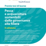 Premio tesi di laurea Pesca e acquacoltura sostenibili dalla governance alla filiera II edizione