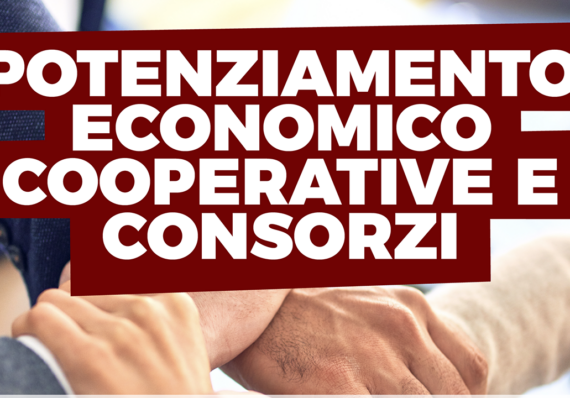 Avviso pubblico a sportello per la concessione di contributi per il potenziamento economico delle Cooperative e dei Consorzi di Cooperative – Annualità 2023 – Sesto elenco