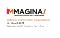 IMMAGINA – Il 15 e 16 aprile la Conferenza programmatica e di organizzazione nazionale di Legacoop